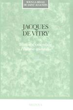 Jacques de Vitry. Histoire Orientale. Historia Orientalis