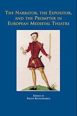 The Narrator, the Expositor, and the Prompter in European Medieval Theatre