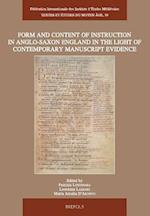 Form and Content of Instruction in Anglo-Saxon England in the Light of Contemporary Manuscript Evidence