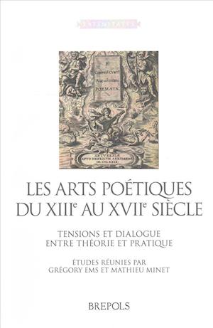 Les Arts Poetiques Du Xiiie Au Xviie Siecle