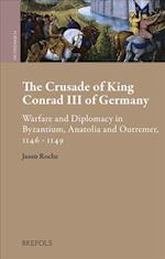The Crusade of King Conrad III of Germany