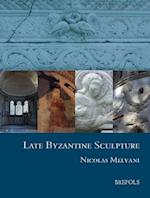 Late Byzantine Sculpture