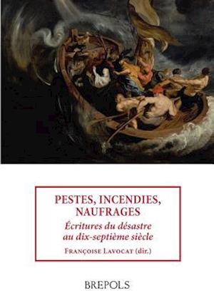 Stsa 16 Pestes, Incendies, Naufrages. Ecritures Du Desastre, F. L Avocat