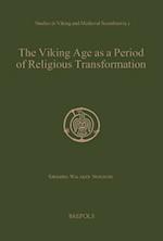 The Viking Age as a Period of Religious Transformation