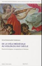 de La Viele Medievale Au Violon Du Xviie Siecle