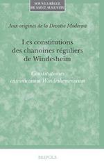 Les Constitutions Des Chanoines Reguliers de Windesheim