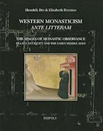 Western Monasticism Ante Litteram