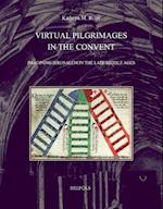 Virtual Pilgrimages in the Convent