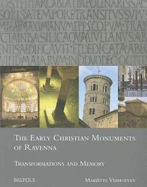 The Early Christian Monuments of Ravenna