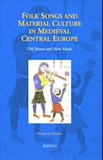 Folk Songs and Material Culture in Medieval Central Europe