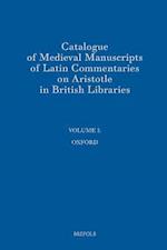 Catalogue of Medieval Manuscripts of Latin Commentaries on Aristotle in British Libraries