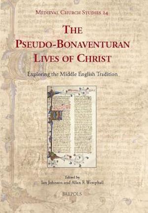 The pseudo-Bonaventuran Lives of Christ