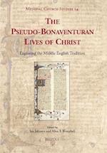 The pseudo-Bonaventuran Lives of Christ
