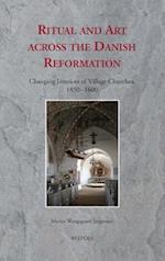 Ritual and Art Across the Danish Reformation