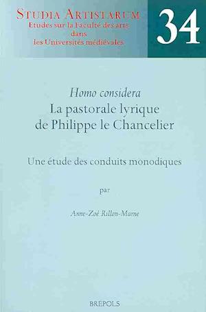 SA 34 'Homo considera', la pastorale lyrique de Philippe le Chancelier, Rillon-Marne