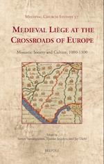 Medieval Liege at the Crossroads of Europe