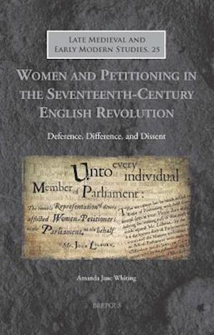 Women and Petitioning in the Seventeenth-Century English Revolution