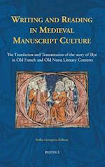 Writing and Reading in Medieval Manuscript Culture