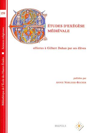 BEHE 159 Etudes d'exegese medievale offertes a Gilbert Dahan parses eleves