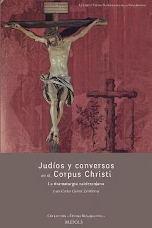 Judios y Conversos en el Corpus Christi