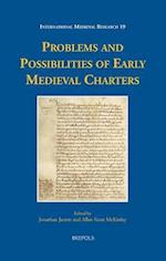 Problems and Possibilities of Early Medieval Charters