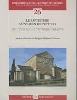 Le Baptistere Saint-Jean de Poitiers