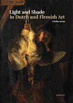 Light and Shade in Dutch and Flemish Art