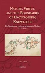 Nature, Virtue, and the Boundaries of Encyclopaedic Knowledge