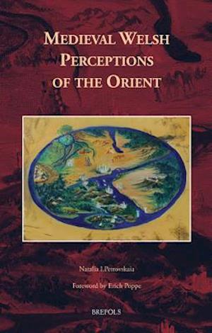 Medieval Welsh Perceptions of the Orient