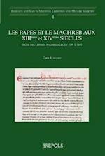 Les Papes Et Le Maghreb Aux Xiiieme Et Xiveme Siecles