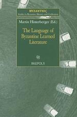 The Language of Byzantine Learned Literature