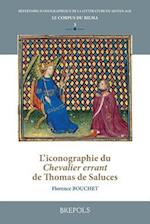 L'Iconographie Du Chevalier Errant de Thomas de Saluces