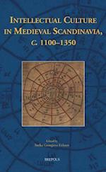 Intellectual Culture in Medieval Scandinavia, C. 1100-1350