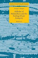 Aldhelm of Malmesbury and the Ending of Late Antiquity