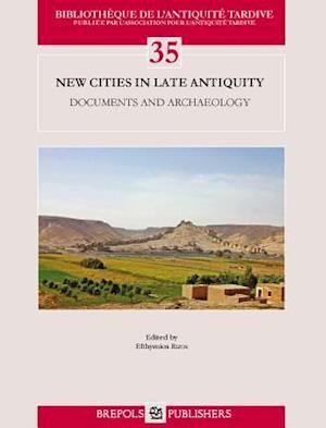 New Cities in Late Antiquity