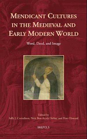 Mendicant Cultures in the Medieval and Early Modern World