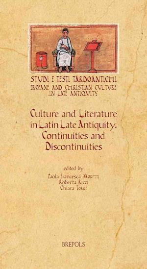 Culture and Literature in Latin Late Antiquity