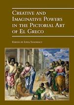 Creative and Imaginative Powers in the Pictorial Art of El Greco