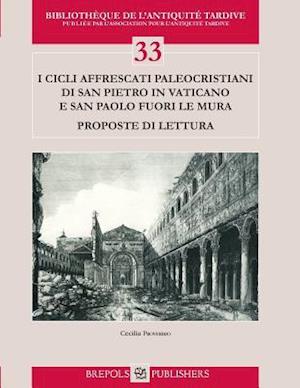 I CICLI Affrescati Paleocristiani Di S. Pietro in Vaticano E S. Paolo Fuori Le Mura