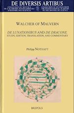 Walcher of Malvern, de Lunationibus and de Dracone