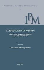 La Rigueur Et La Passion. Melanges En L'Honneur de Pascale Bourgain