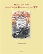 Music and War in Europe from the French Revolution to Wwi