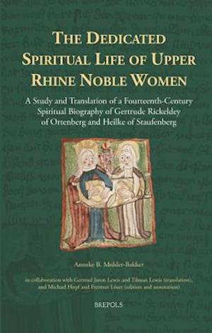 The Dedicated Spiritual Life of Upper Rhine Noble Women