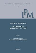 Scrinium Augustini. the World of Augustine's Letters