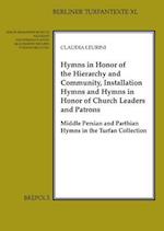 Hymns in Honour of the Hierarchy and Community, Installation Hymns and Hymns in Honour of Church Leaders and Patrons