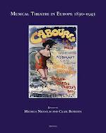 Musical Theatre in Europe 1830-1945