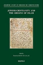 Jewish-Christianity and the Origins of Islam