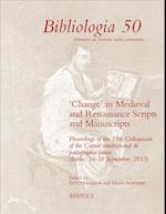 'change' in Medieval and Renaissance Scripts and Manuscripts