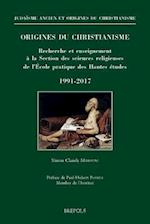 Origines Du Christianisme. Recherche Et Enseignement a la Section Des Sciences Religieuses de l'Ecole Pratique Des Hautes Etudes, 1991-2017