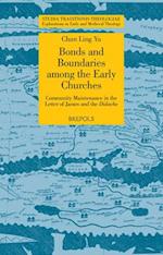 Bonds and Boundaries Among the Early Churches